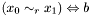 $ (x_0 \sim_r x_1)\Leftrightarrow b$