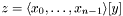 $ z=\langle x_0,\dots,x_{n-1}\rangle[y] $